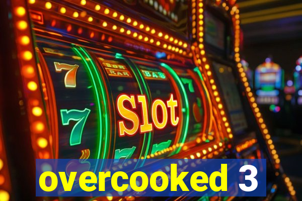 overcooked 3